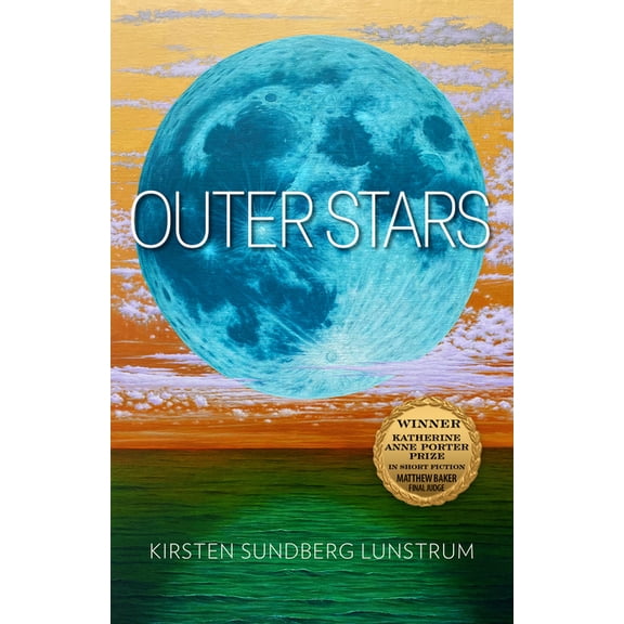 Katherine Anne Porter Prize in Short Fic Outer Stars: Volume 24, (Paperback)