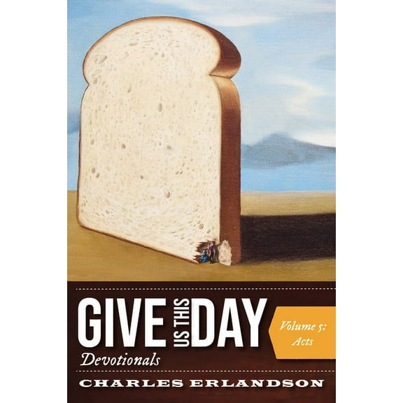 Give Us This Day Devotionals, Volume 5 : Acts (Hardcover)