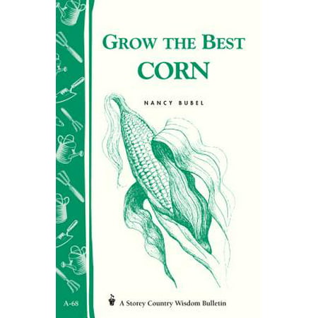 Grow the Best Corn - eBook (Best Corn Toss Technique)