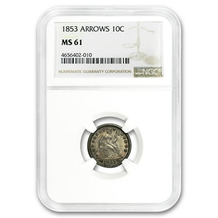 - 1853 Liberty Seated Dime w/Arrows MS-61 NGC