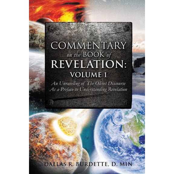Commentary on the Book of Revelation: Volume 1, (Paperback)