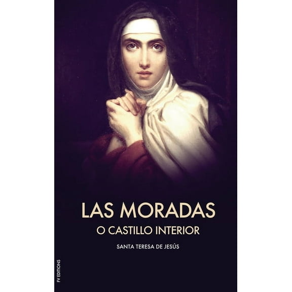 Las Moradas o el Castillo interior (Letra Grande), (Hardcover)