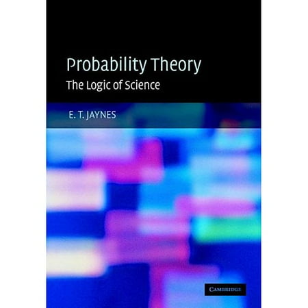 Probability Theory: The Logic of Science