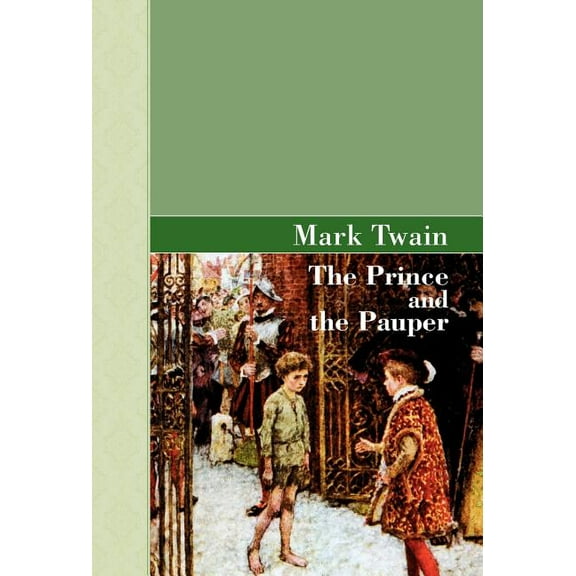 Akasha Classic The Prince and the Pauper, (Hardcover)