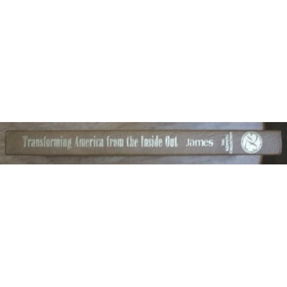 Pre-Owned Transforming America from the Inside Out (Hardcover) 0310484405 9780310484400