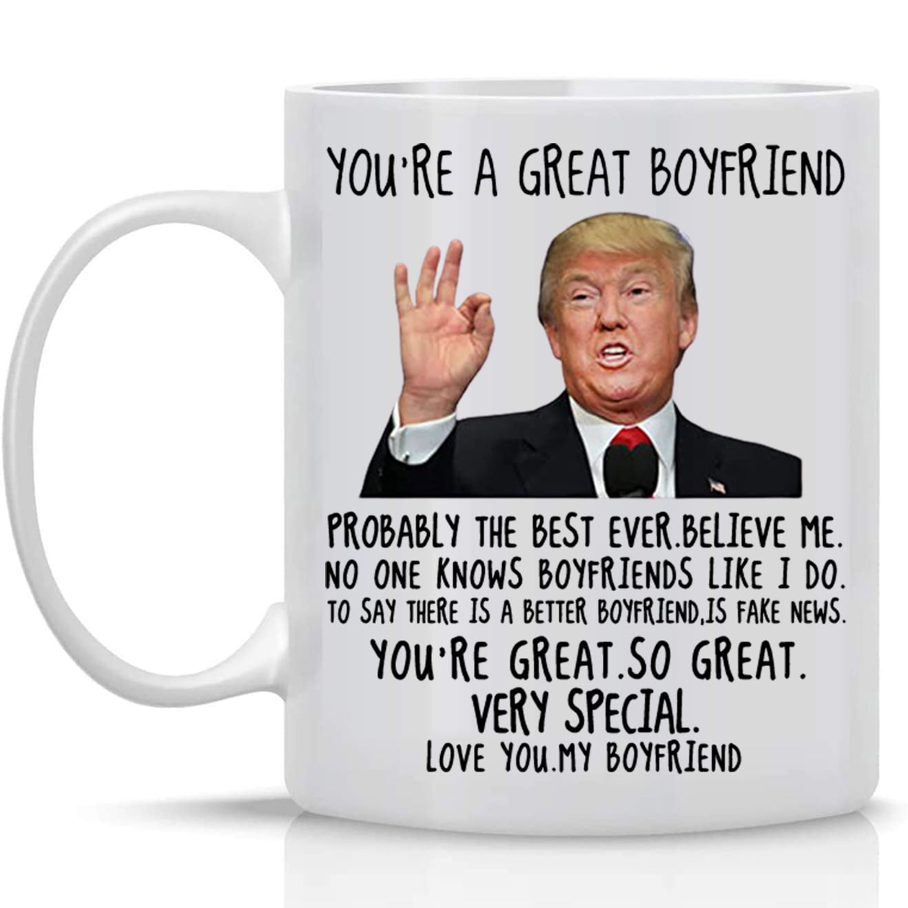 SUNENAT You're A Great Boyfriend Trump Mug, Boyfriend Coffee Mugs Ceramic White 11 Fl Oz, Funny