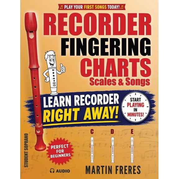 Recorder Fingering Charts: Scales & Songs Perfect for Beginners, (Paperback)