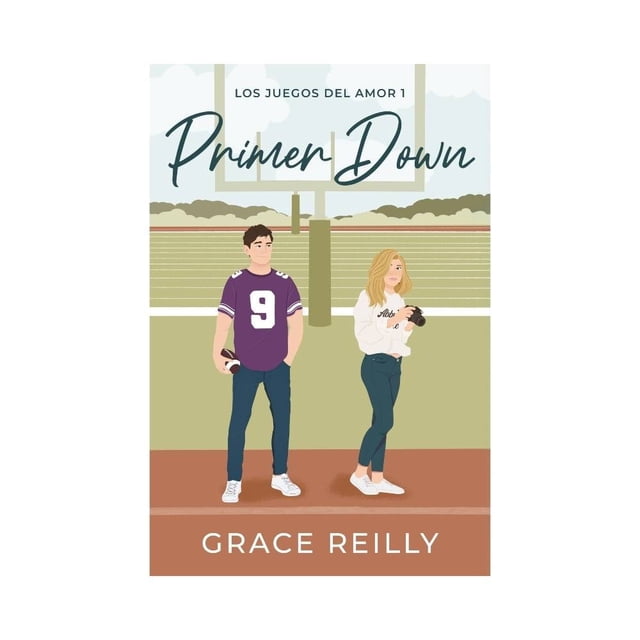 Primer Down (Amor y Deportes #1) Titania Grace Reilly