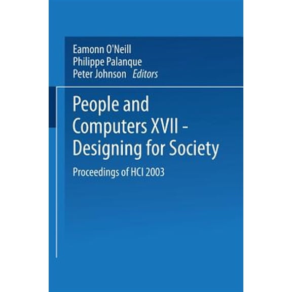 Pre-Owned BCS Conference Series People and Computers XVII -- Designing for Society: Proceedings of Hci 2003, (Paperback)