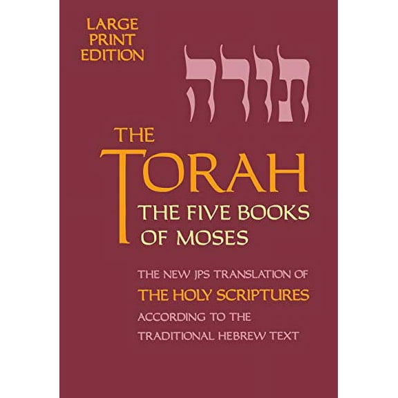 Pre-Owned The Torah: The Five Books of Moses, The New Translation of The Holy Scriptures According to the Traditional Hebrew Text (Five Books of Moses (Large Print)), 9780827606838, 0827606834, Paperback,