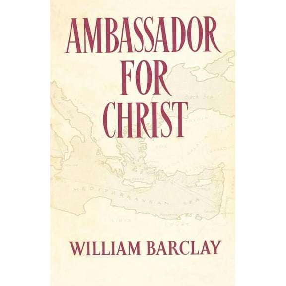 Ambassador for Christ (Paperback)