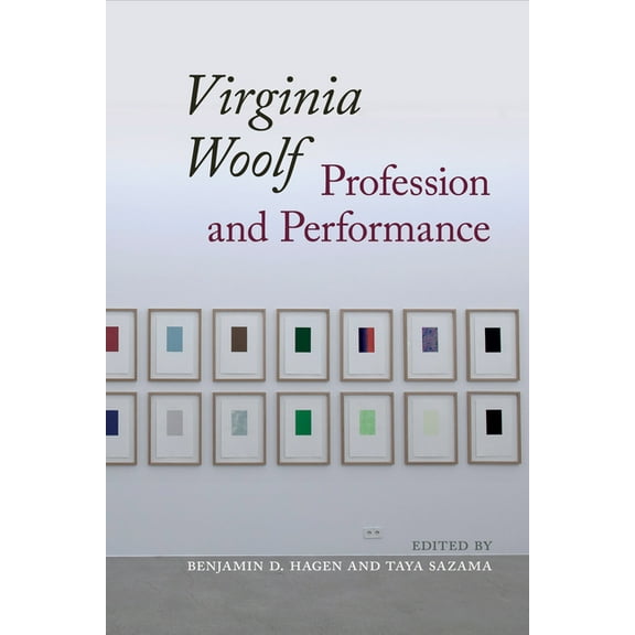 Clemson University Press W/ Lup Virginia Woolf: Profession and Performance, (Hardcover)
