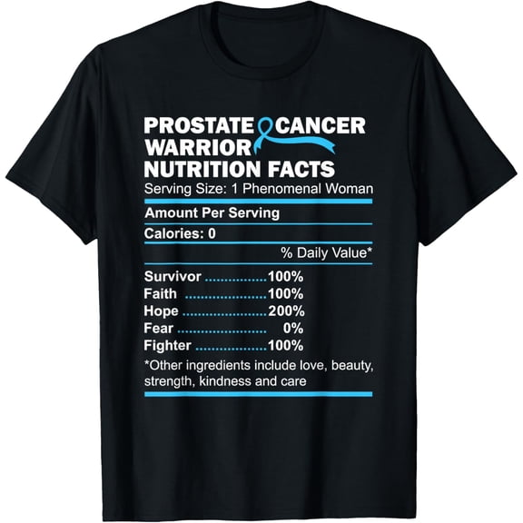 Prostate Cancer Warrior Nutrition Facts Light Blue Ribbon T-Shirt