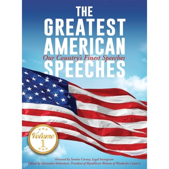 Pre-Owned The Greatest American Speeches (Hardcover) 1662953682 9781662953682