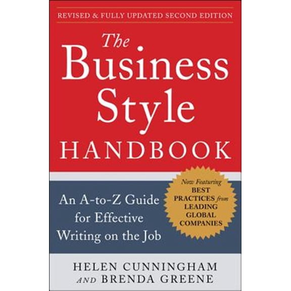 Pre-Owned The Business Style Handbook, Second Edition: An A-To-Z Guide for Effective Writing on the Job (Paperback) 0071800107 9780071800105