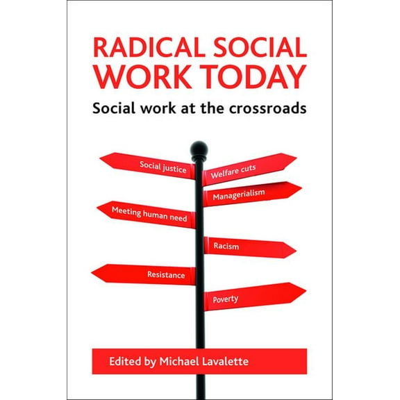 Radical Social Work Today : Social Work at the Crossroads (Hardcover)