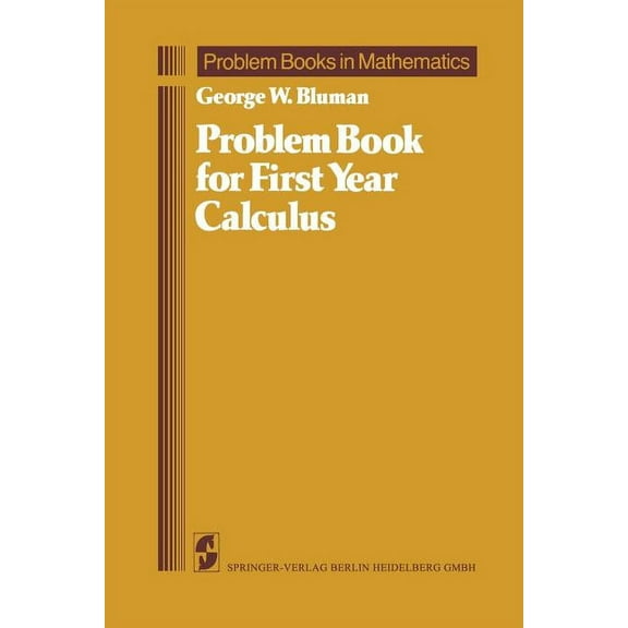 Problem Books in Mathematics Problem Book for First Year Calculus, (Paperback)