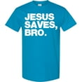 thumbnail image 3 of Inktastic Jesus Saves Bro Christian T-Shirt, 3 of 5