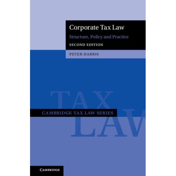 Pre-Owned Cambridge Tax Law: Corporate Tax Law: Structure, Policy and Practice (Hardcover)
