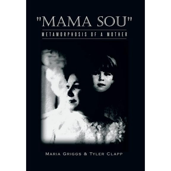 Mama Sou: Metamorphosis of a Mother (Hardcover)