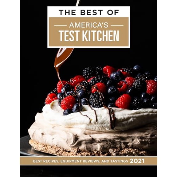 Pre-Owned The Best of America's Test Kitchen 2021: Best Recipes, Equipment Reviews, and Tastings (Hardcover) 1948703408 9781948703406