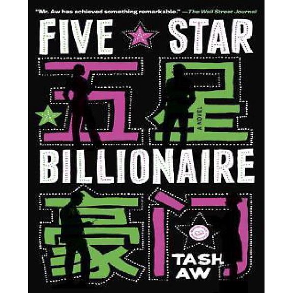 Five Star Billionaire : A Novel (Paperback)