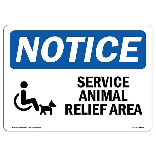 SignMission OS-NS-A-1824-L-18289 18 x 24 in. OSHA Notice Sign - Service Animal Relief Area