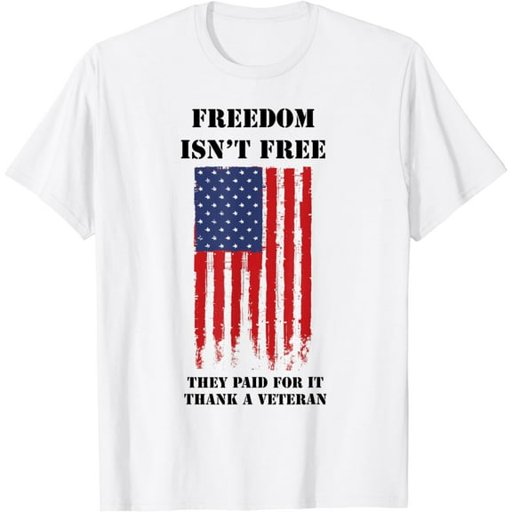 Freedom Isn't Free USA Military Veteran Flag T-Shirt T-Shirt