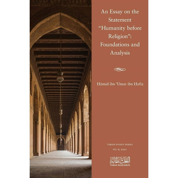 An Essay on the Statement "Humanity before Religion": Foundations and Analysis, (Paperback)