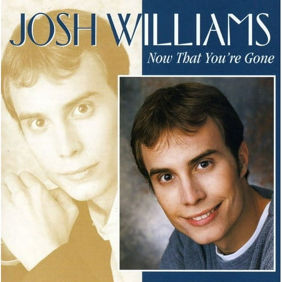 Josh Williams - Now That You're Gone - Folk Music - CD