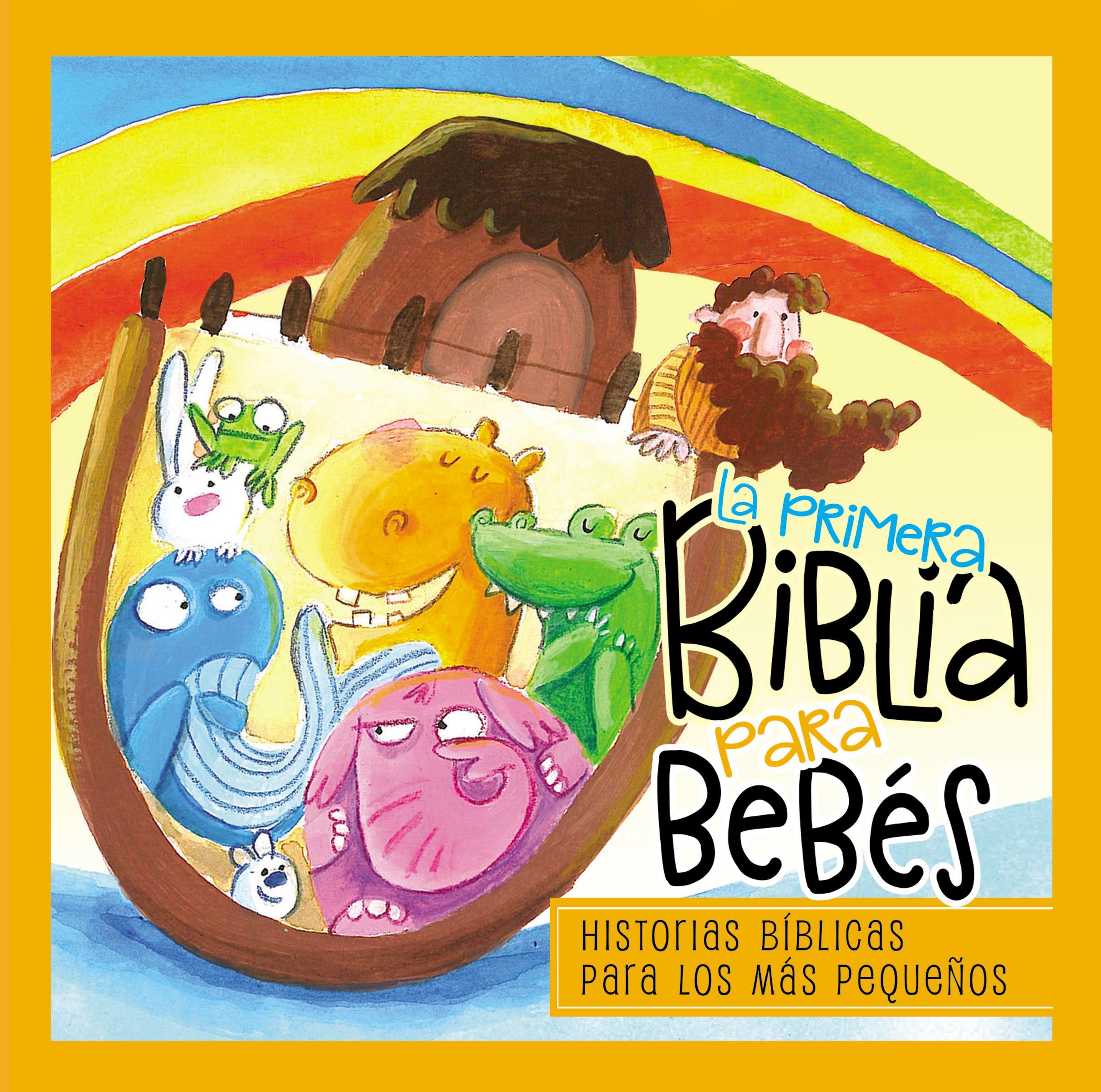 La Primera Biblia Para Bebés (Baby