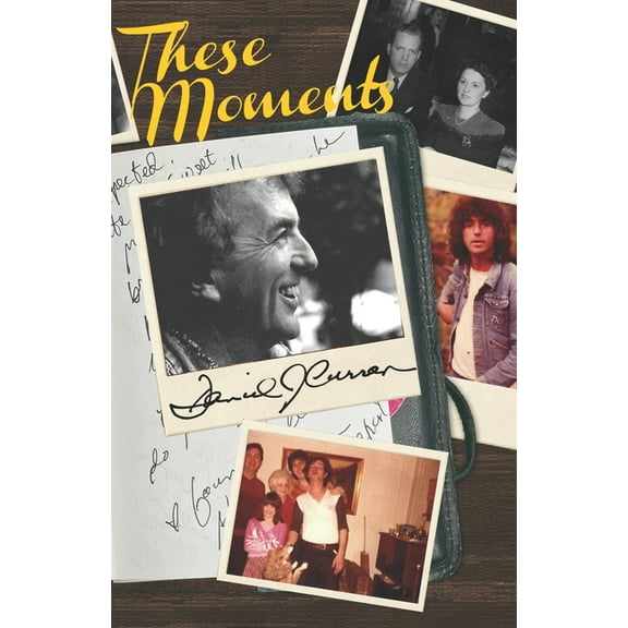 These Moments: Moments of a Life Well-Lived (Paperback)