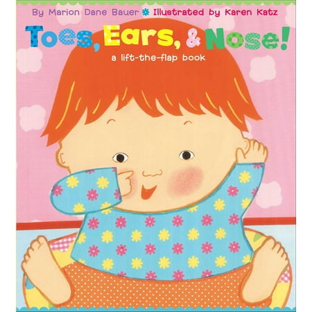 Toes, Ears, & Nose! : A Lift-The-Flap Book