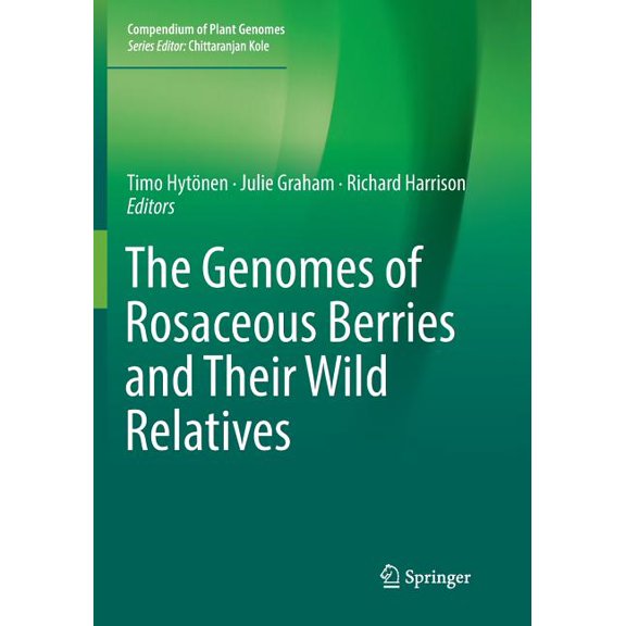 Compendium of Plant Genomes The Genomes of Rosaceous Berries and Their Wild Relatives, (Paperback)
