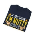 thumbnail image 4 of If You Think I'm Nutty, See My Camping Friend Funny Camping Unisex T-Shirt, 4 of 4