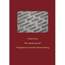 Wie schreibt man das?: Ãbungsbuch zur deutschen Rechtschreibung, (Paperback)