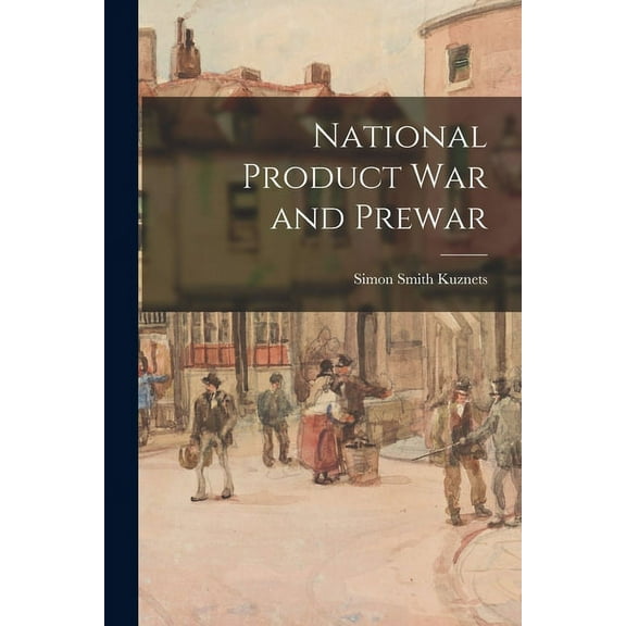 National Product War and Prewar, (Paperback)