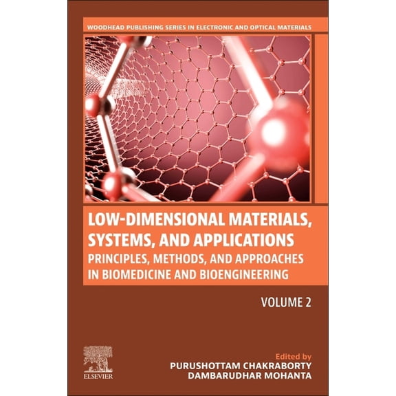 Woodhead Publishing Electronic and Optic Low-Dimensional Materials, Systems, and Applications, Volume 2: Principles, Methods, and Approaches in Biomedicine and B, (Paperback)