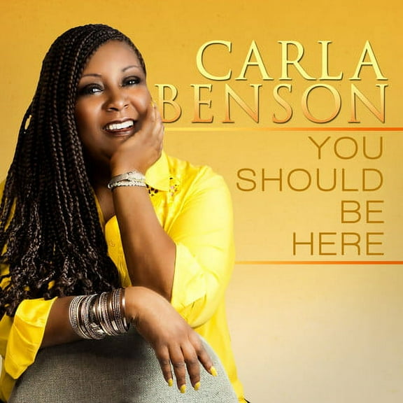 Carla Benson - You Should Be Here - Music & Performance - CD