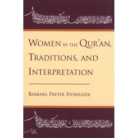 Women in the Qur'an, Traditions, and Interpretation