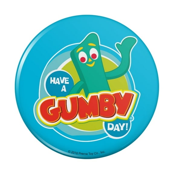 Have a Gumby Day Kitchen Refrigerator Locker Button Magnet