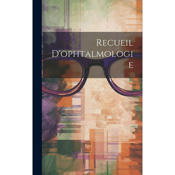 Recueil D'ophtalmologie (Hardcover)