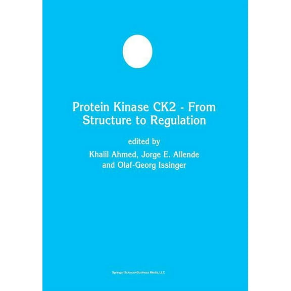 Developments in Molecular and Cellular B Protein Kinase Ck2 -- From Structure to Regulation, Book 35, (Paperback)
