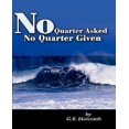 thumbnail image 1 of No Quarter Asked No Quarter Given, 1 of 3