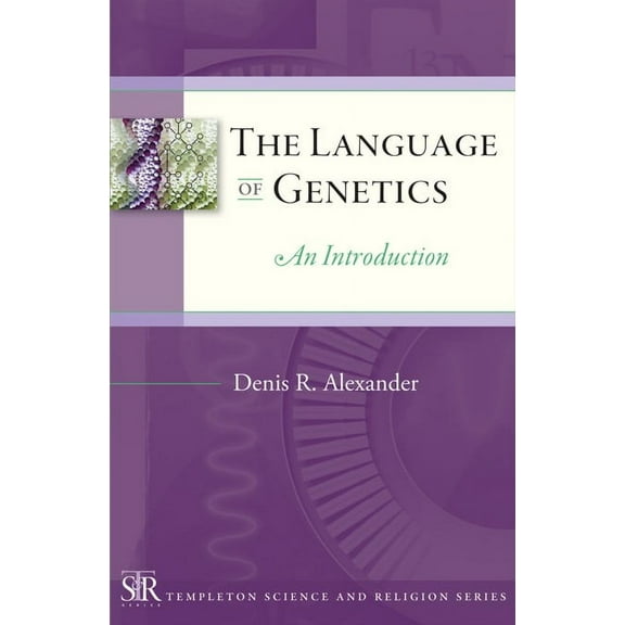 Templeton Science and Religion Series: The Language of Genetics : An Introduction (Paperback)