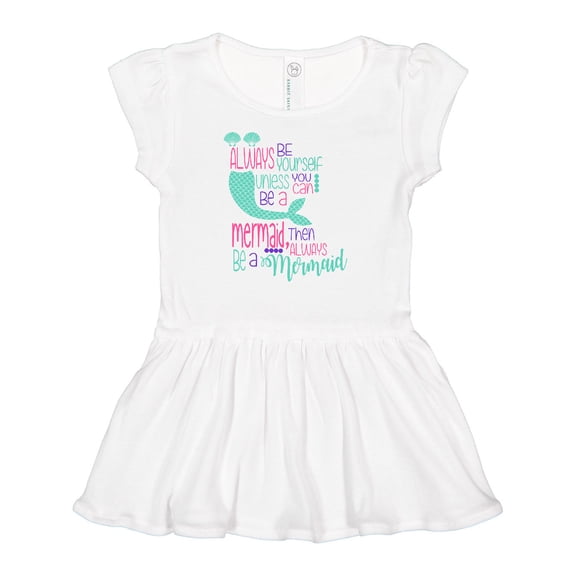 Inktastic Always be Yourself, Unless you can be a Mermaid Girls Baby Dress