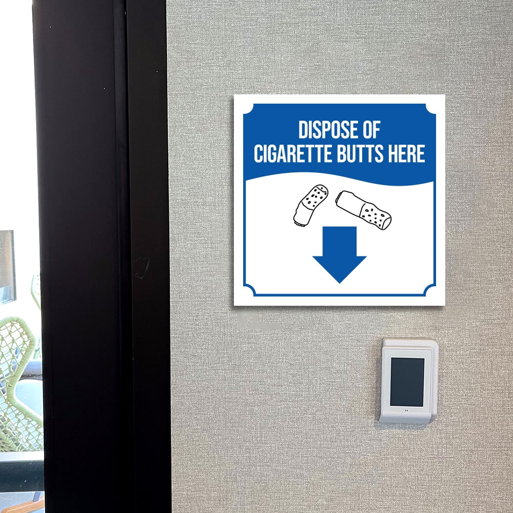 cigarette disposal sign Square Plus Dispose Of Cigarette Butts Here (Down Arrow) Door or Wall Sign  | Workplace Cleaning Signage - Medium