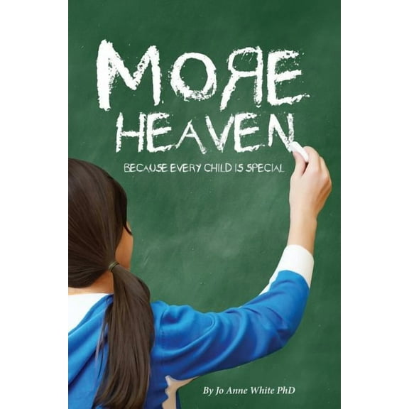 More Heaven: Because Every Child is Special, (Paperback)