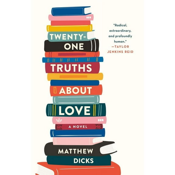 Twenty-one Truths About Love : A Novel (Hardcover)