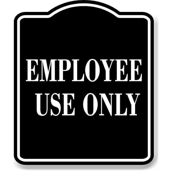 Employee Use Only BLACK Aluminum Composite Sign, 8.5"x10"